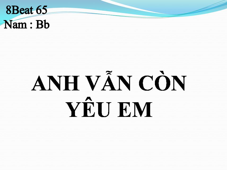 Lời bài hát ANH VẪN CÒN YÊU EM