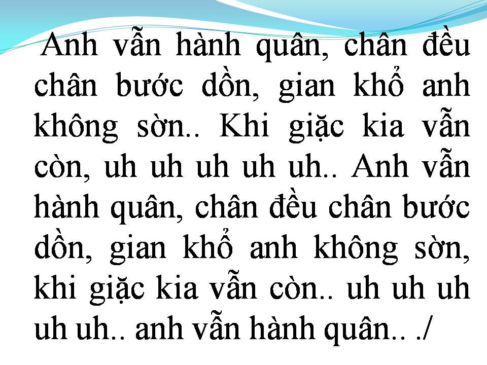 Lời bài hát ANH VẪN HÀNH QUÂN