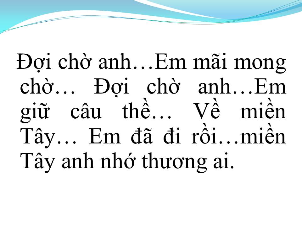 Lời bài hát ANH VỀ MIỀN TÂY (EM VỀ MIỀN TÂY)