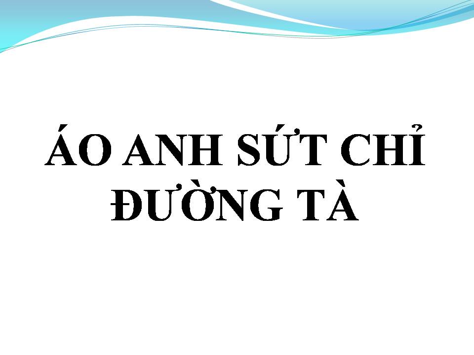 Lời bài hát ÁO ANH SỨT CHỈ ĐƯỜNG TÀ
