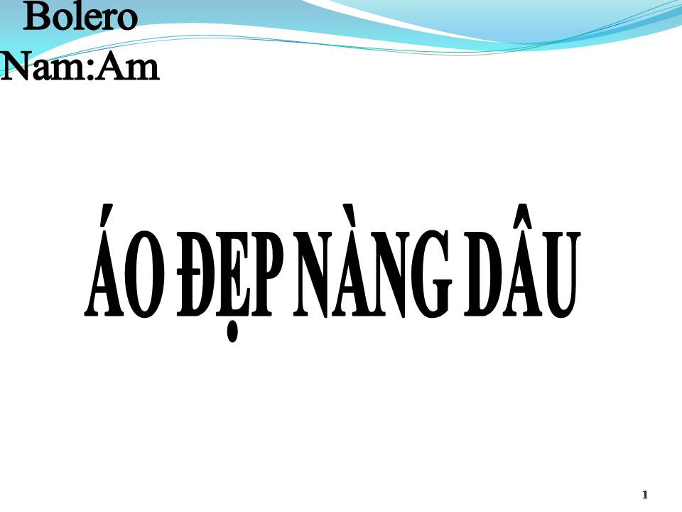 Lời bài hát ÁO ĐẸP NÀNG DÂU