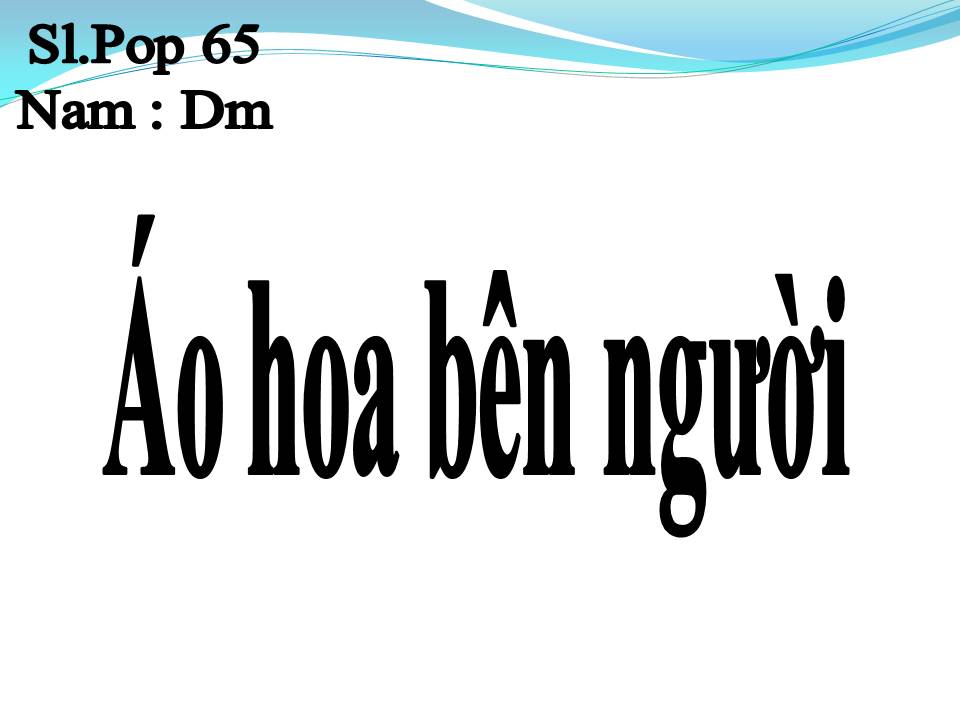Lời bài hát ÁO HOA BÊN NGƯỜI