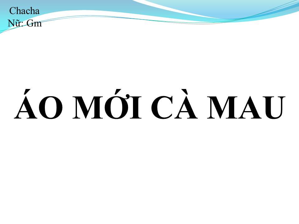 Lời bài hát ÁO MỚI CÀ MAU