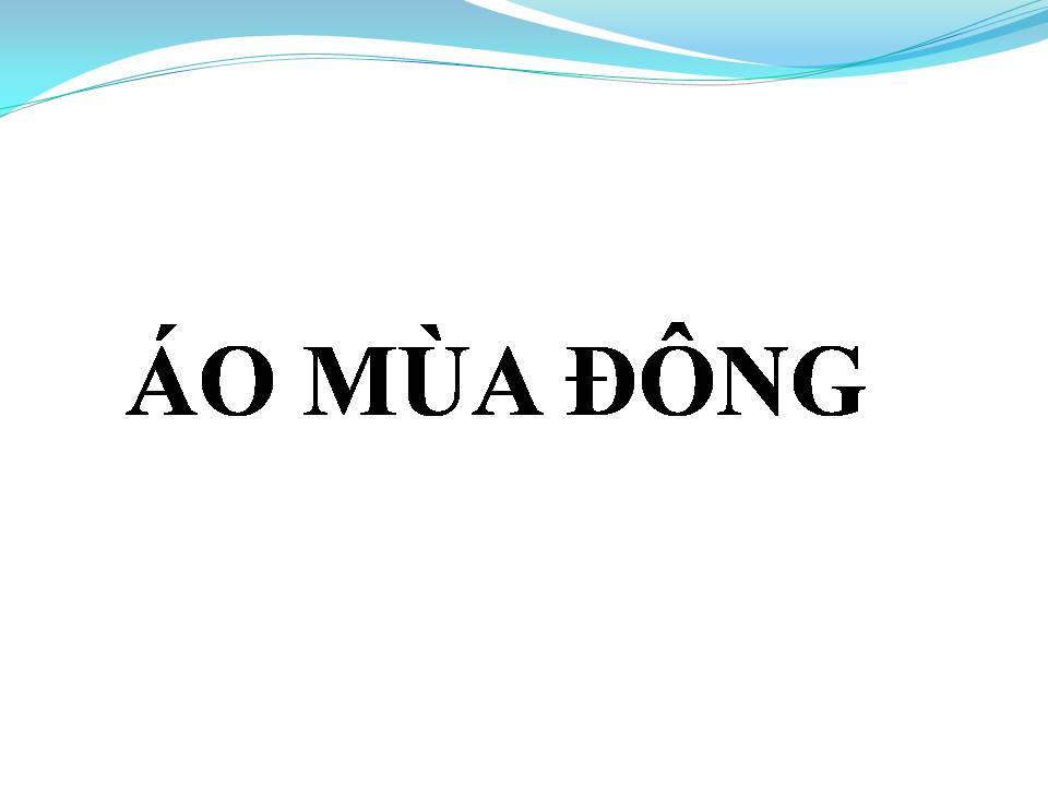 Lời bài hát ÁO MÙA ĐÔNG