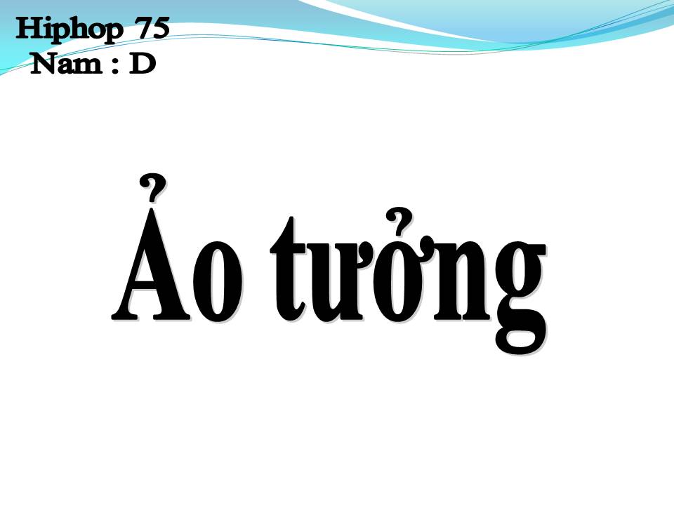 Lời bài hát ẢO TƯỞNG