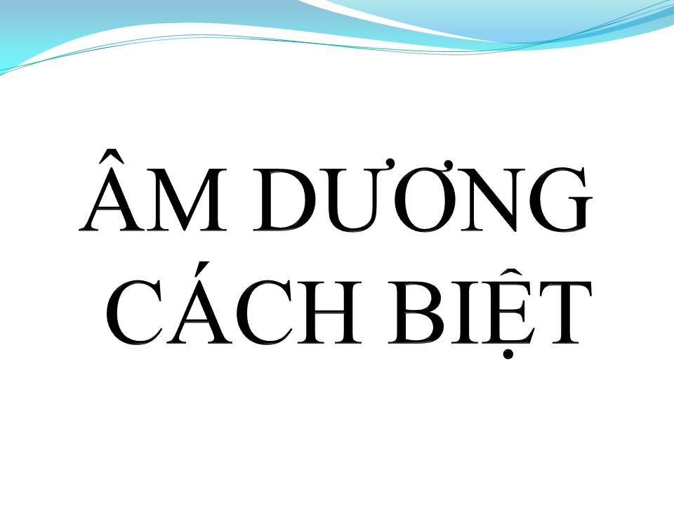 Lời bài hát ÂM DƯƠNG CÁCH BIỆT