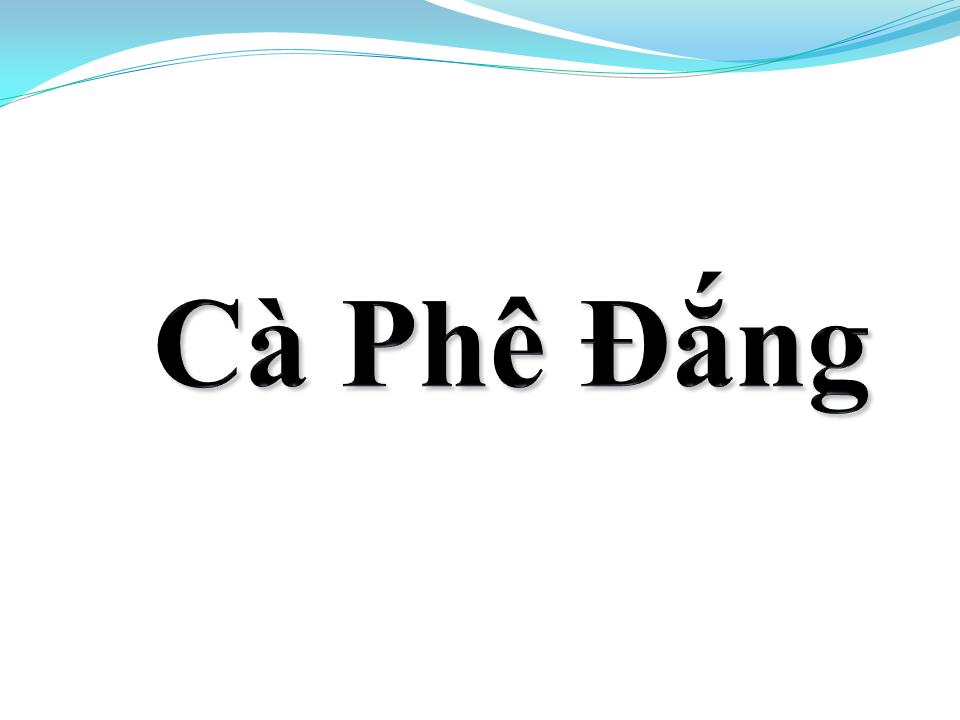 Lời bài hát CÀ PHÊ ĐẮNG