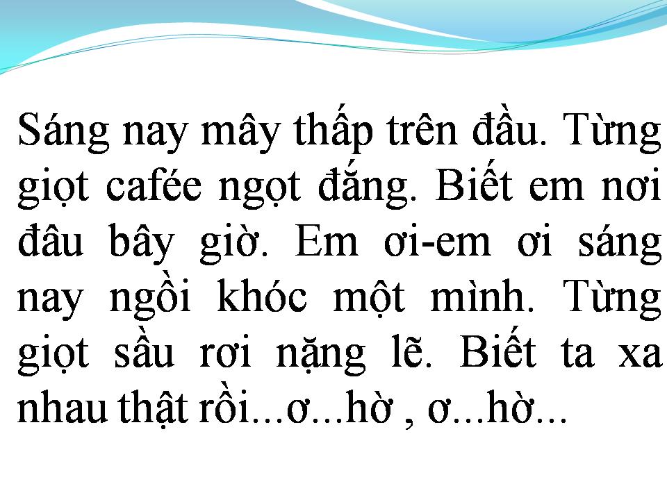 Lời bài hát CÀ PHÊ MỘT MÌNH