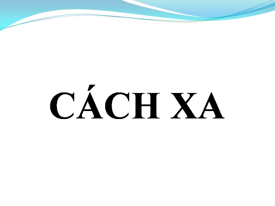 Lời bài hát CÁCH XA