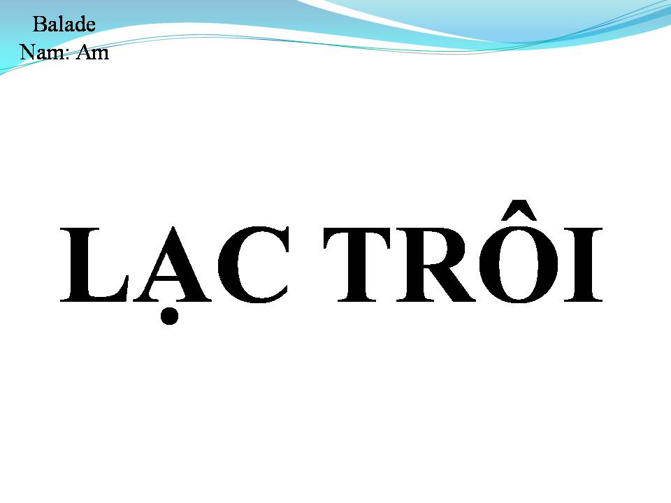 Lời bài hát LẠC TRÔI