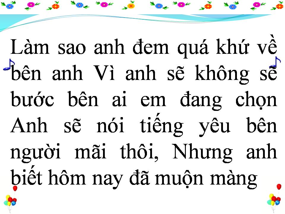 Lời bài hát PHẢI CHĂNG LÀ MUỘN MÀNG