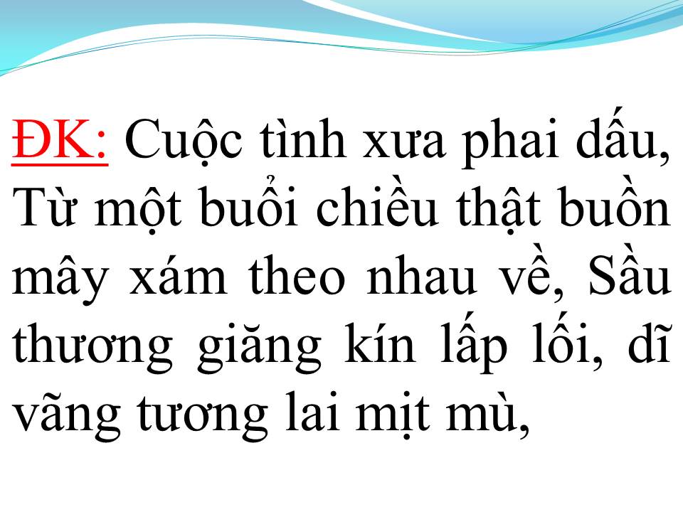 Lời bài hát PHAI DẤU CUỘC TÌNH