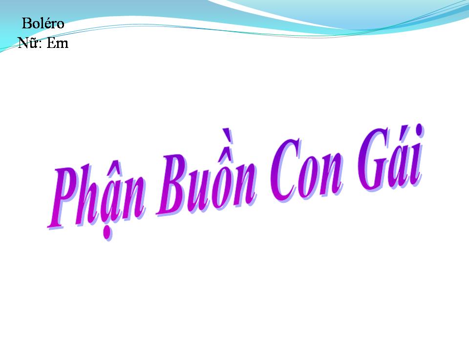 Lời bài hát PHẬN BUỒN CON GÁI