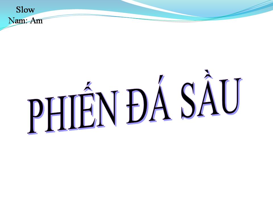 Lời bài hát PHIẾN ĐÁ SẦU