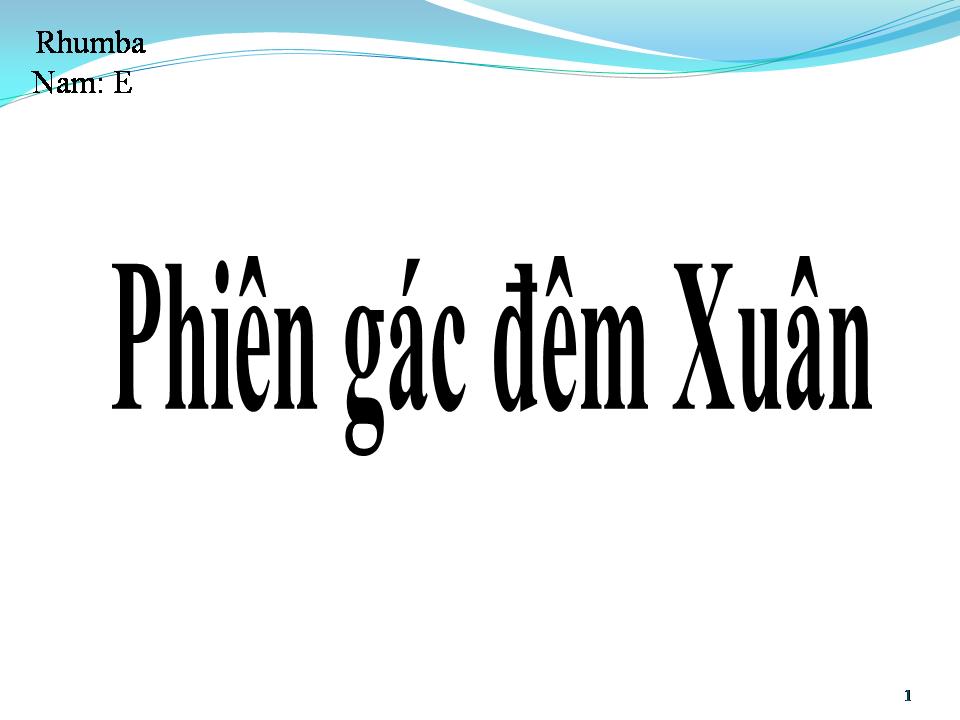 Lời bài hát PHIÊN GÁC ĐÊM XUÂN