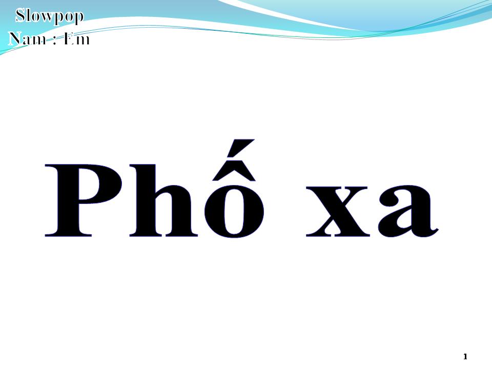 Lời bài hát PHỐ XA