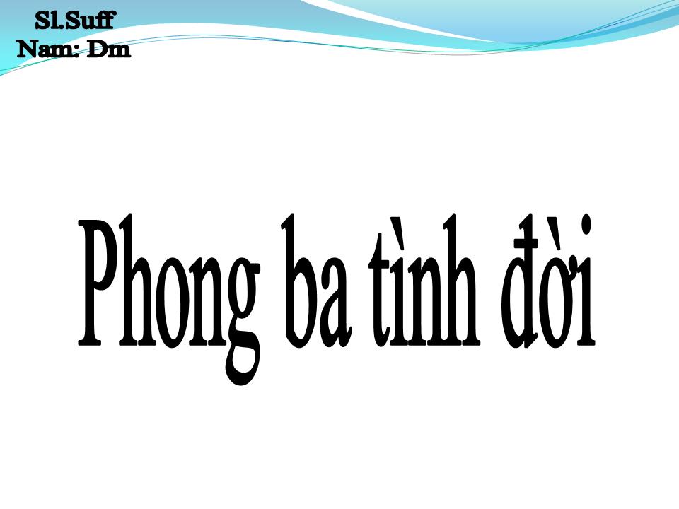 Lời bài hát PHONG BA TÌNH ĐỜI