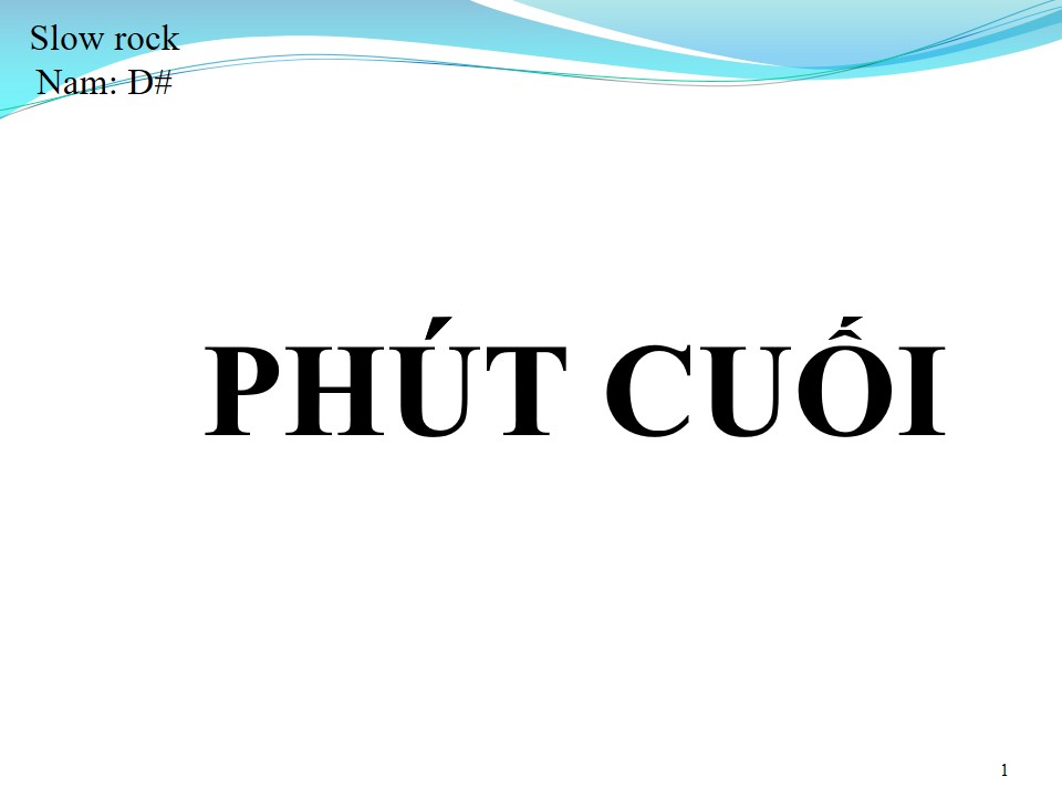 Lời bài hát PHÚT CUỐI