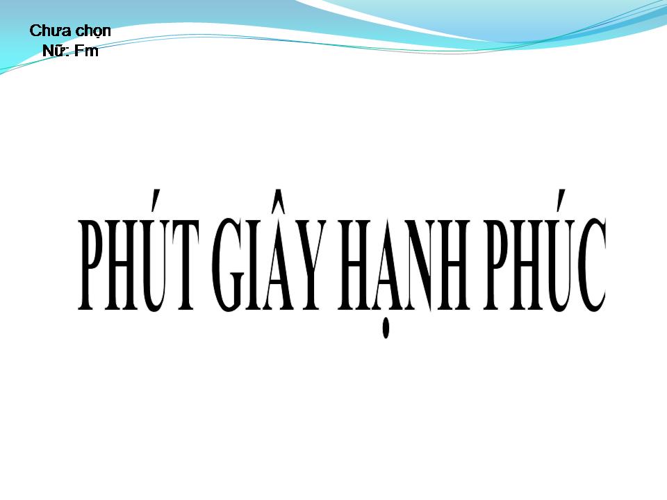 Lời bài hát PHÚT GIÂY HẠNH PHÚC
