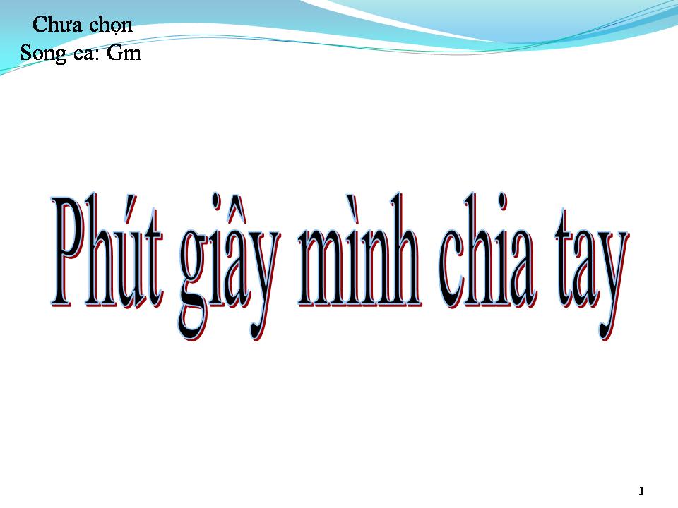 Lời bài hát PHÚT GIÂY MÌNH CHIA TAY