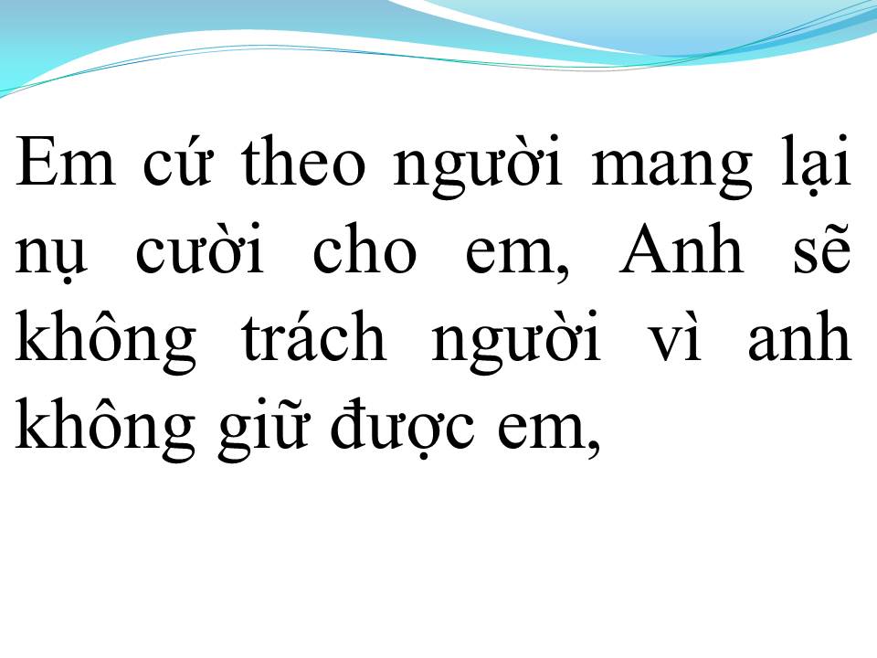 Lời bài hát EM CỨ THEO NGƯỜI