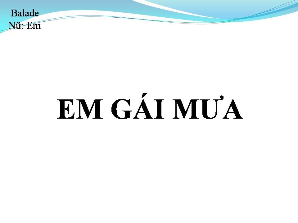 Lời bài hát EM GÁI MƯA