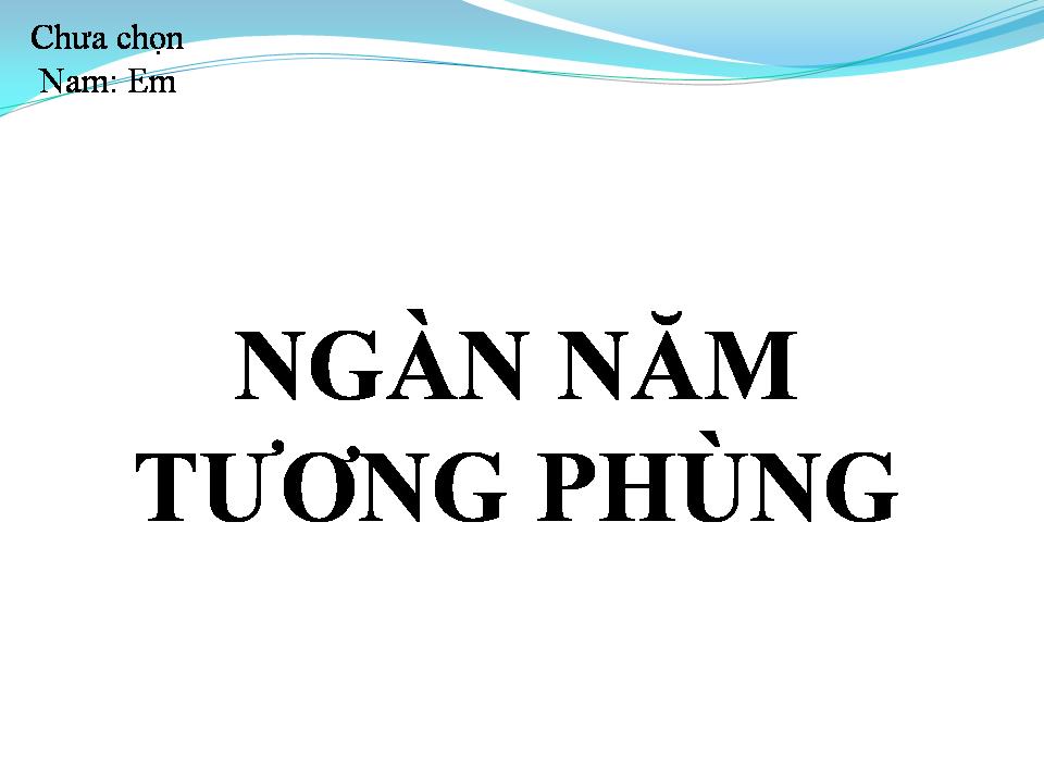 Lời bài hát NGÀN NĂM TƯƠNG PHÙNG