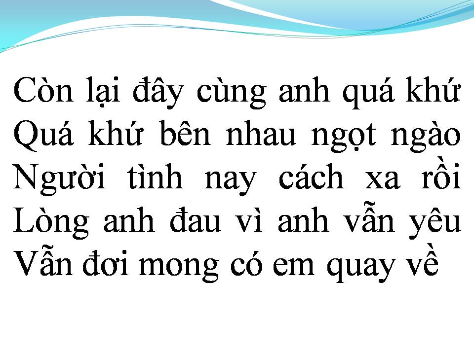 Lời bài hát QUÁ KHỨ VÀ ANH