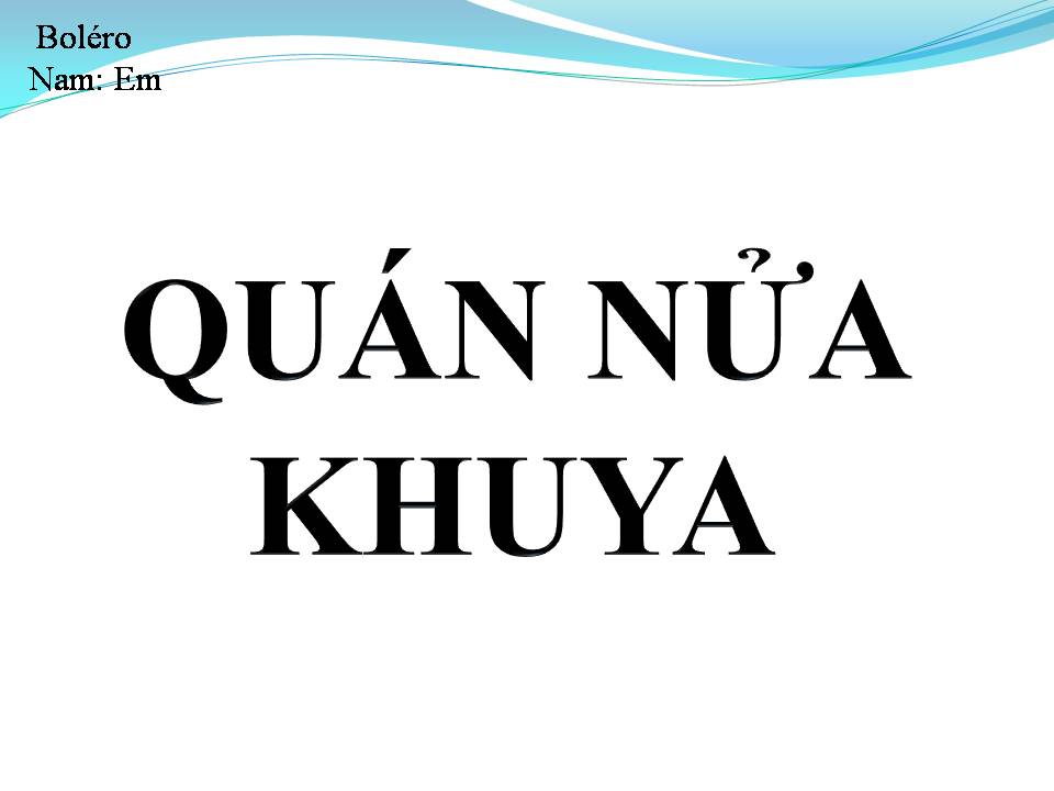 Lời bài hát QUÁN NỬA KHUYA