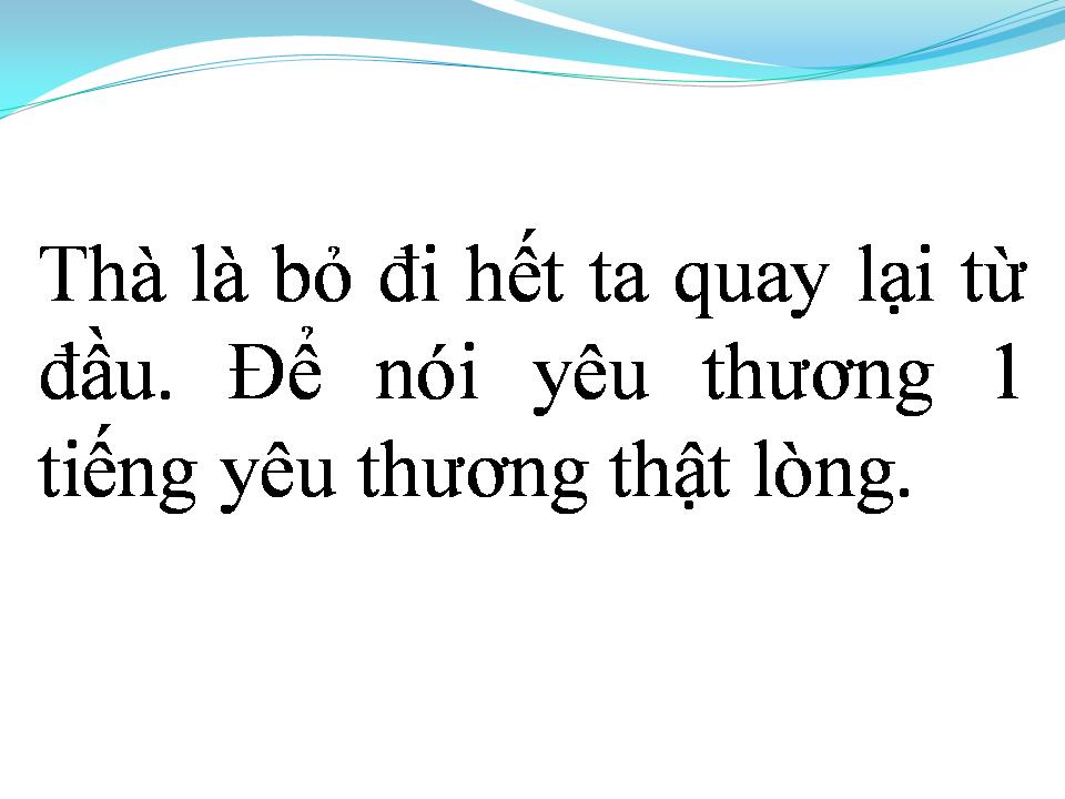 Lời bài hát QUAY LẠI TỪ ĐẦU