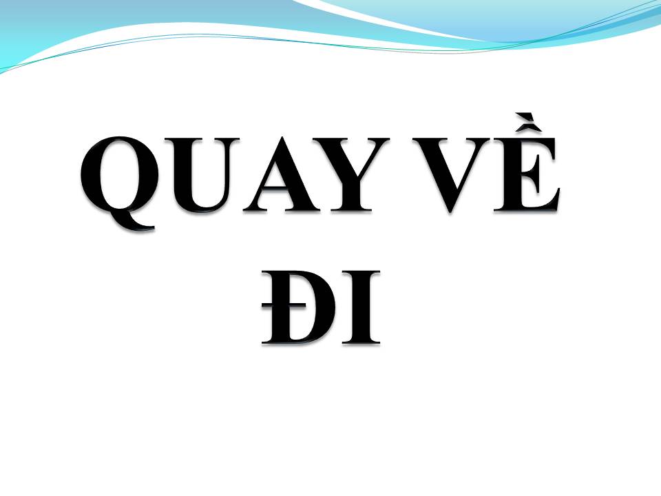 Lời bài hát QUAY VỀ ĐI