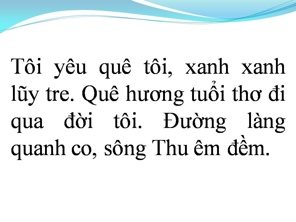 Lời bài hát QUÊ HƯƠNG TUỔI THƠ TÔI