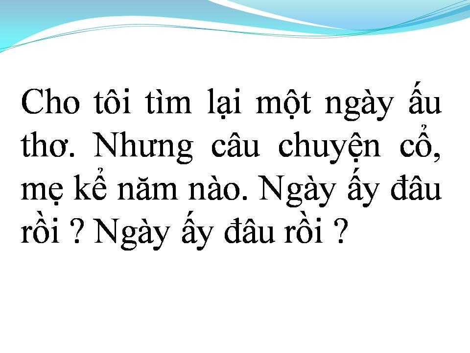 Lời bài hát QUÊ HƯƠNG TUỔI THƠ TÔI