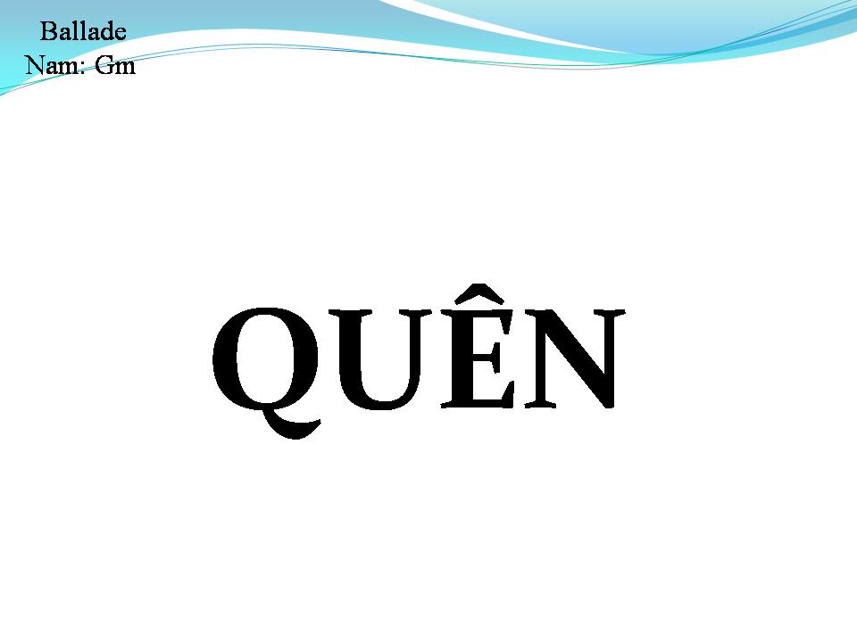 Lời bài hát QUÊN