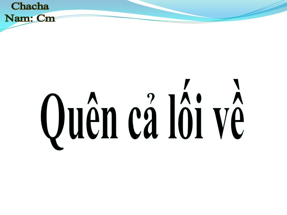 Lời bài hát QUÊN CẢ LỐI VỀ