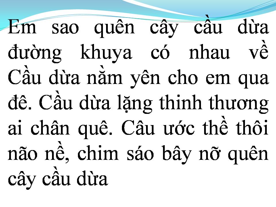 Lời bài hát QUÊN CÂY CẦU DỪA