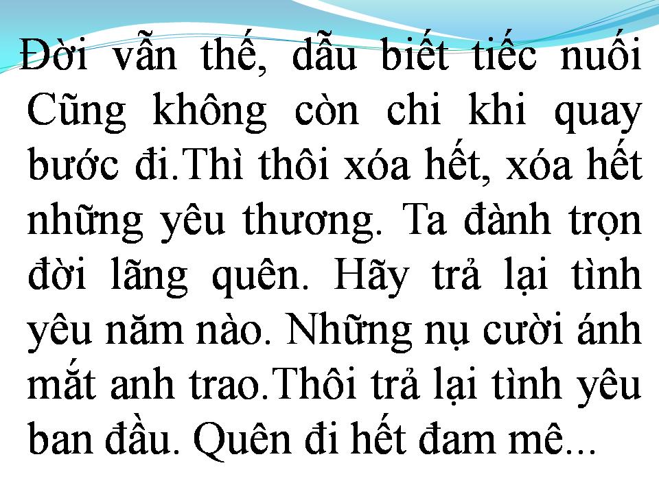 Lời bài hát QUÊN ĐI HẾT ĐAM MÊ