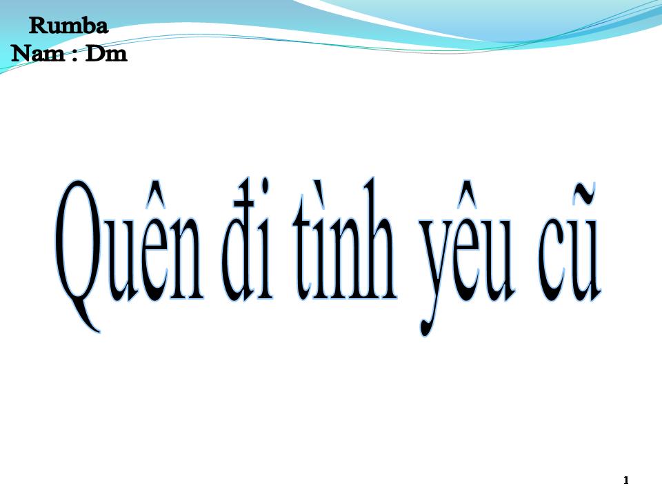 Lời bài hát QUÊN ĐI TÌNH YÊU CŨ
