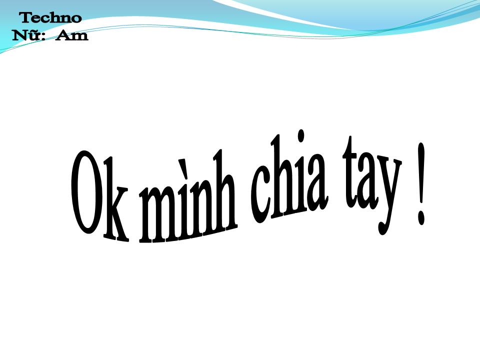 Lời bài hát OK MÌNH CHIA TAY