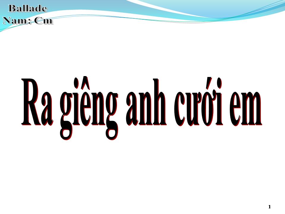 Lời bài hát RA GIÊNG ANH CƯỚI EM