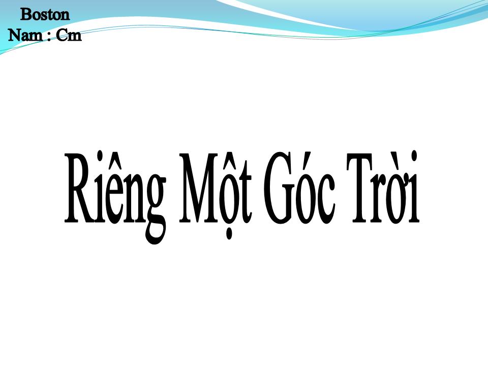 Lời bài hát RIÊNG MỘT GÓC TRỜI