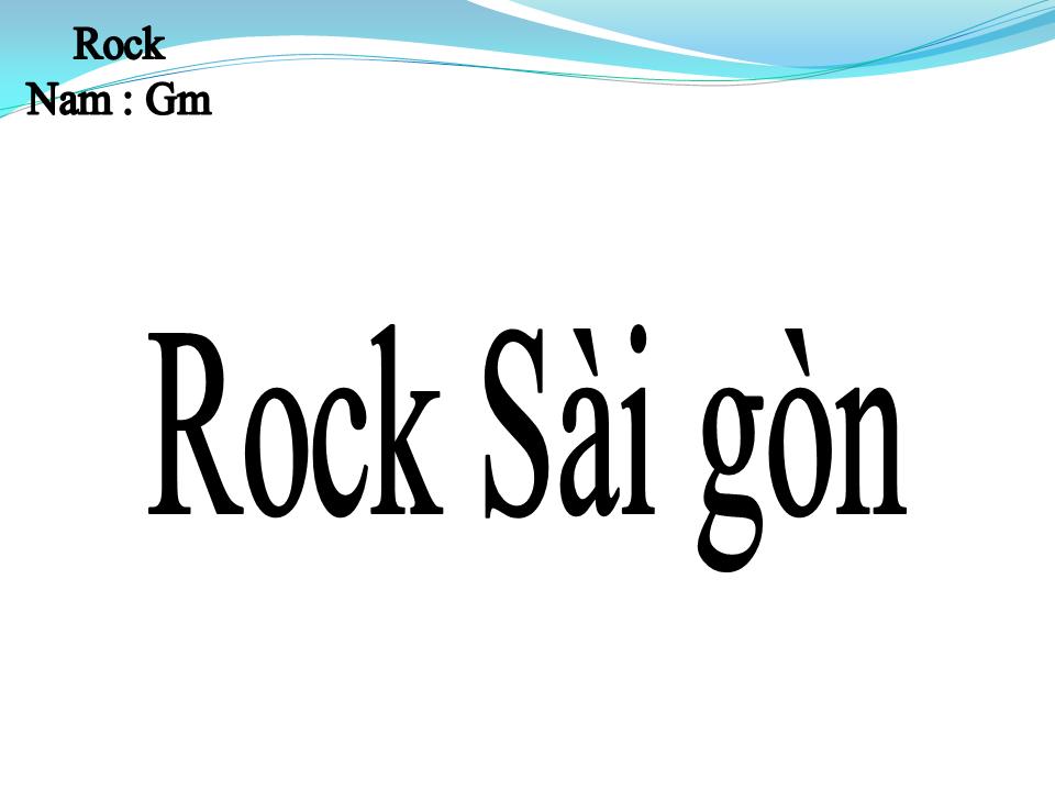 Lời bài hát ROCK SÀI GÒN