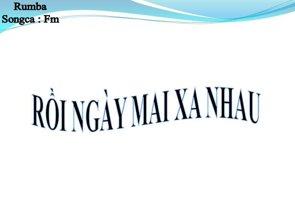 Lời bài hát RỒI NGÀY MAI XA NHAU