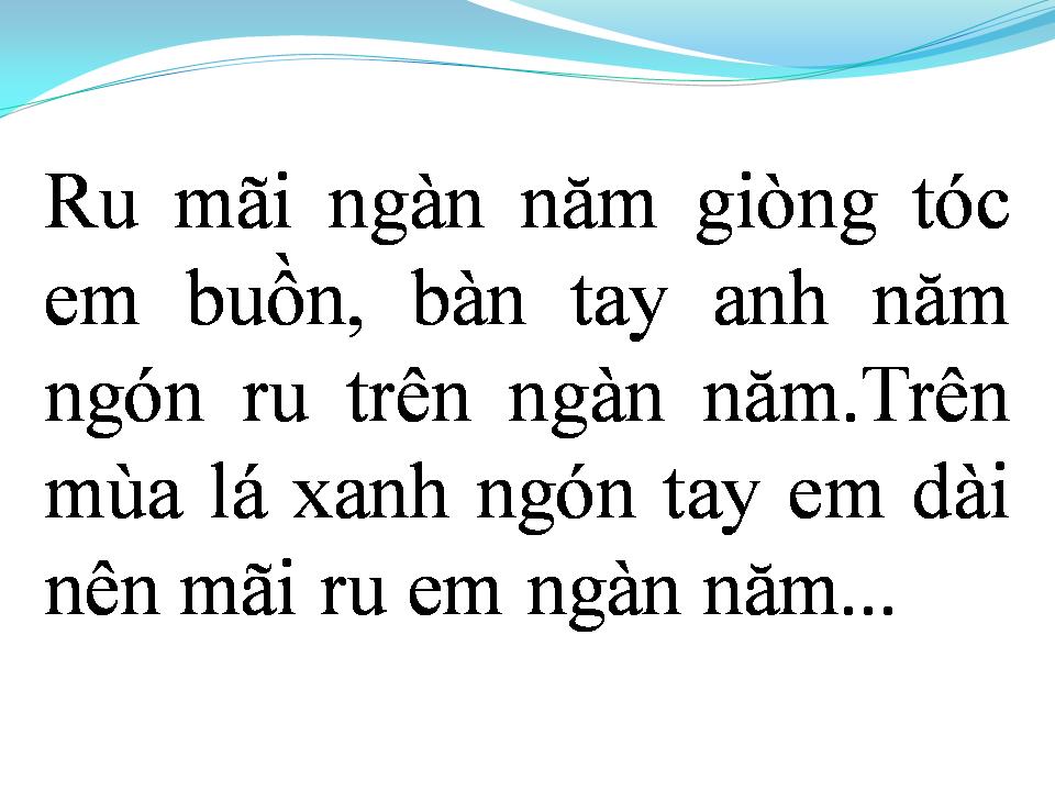 Lời bài hát RU EM TỪNG NGÓN XUÂN NỒNG