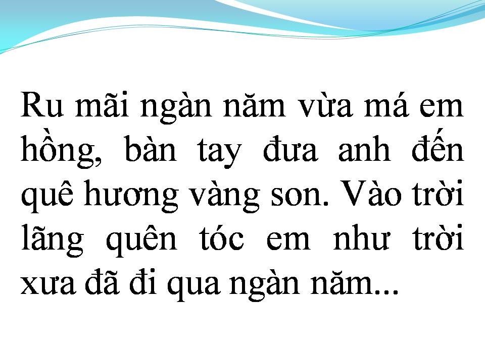 Lời bài hát RU EM TỪNG NGÓN XUÂN NỒNG