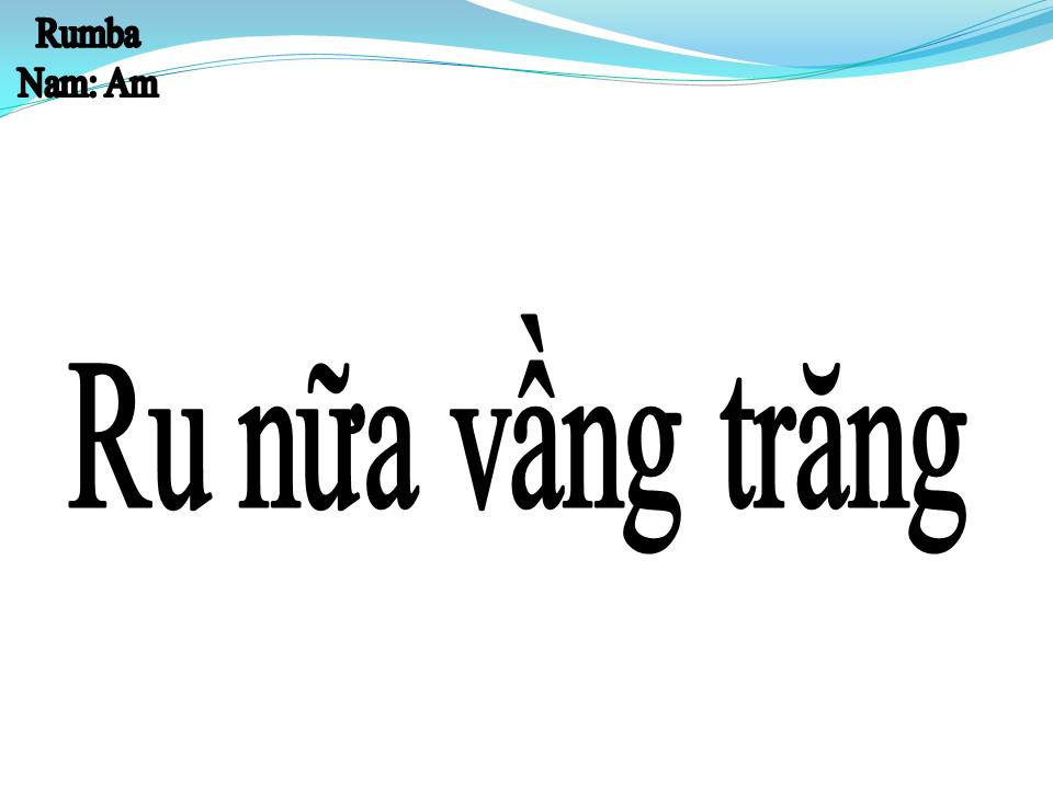 Lời bài hát RU NỬA VẦNG TRĂNG