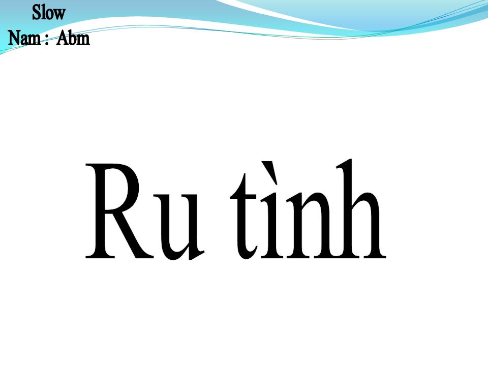 Lời bài hát RU TÌNH