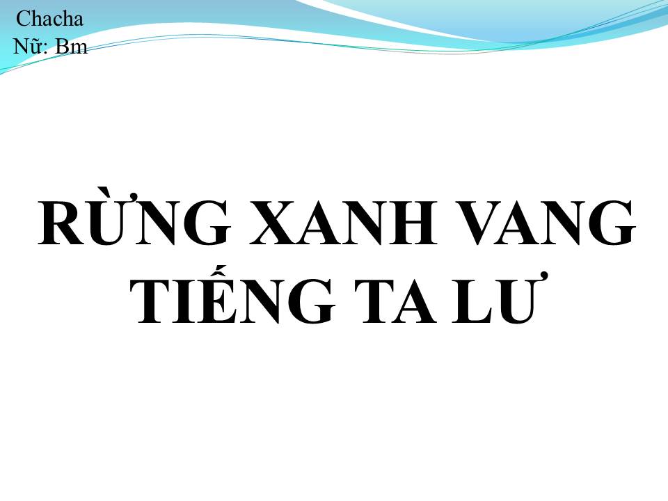 Lời bài hát RỪNG XANH VANG TIẾNG TA LƯ