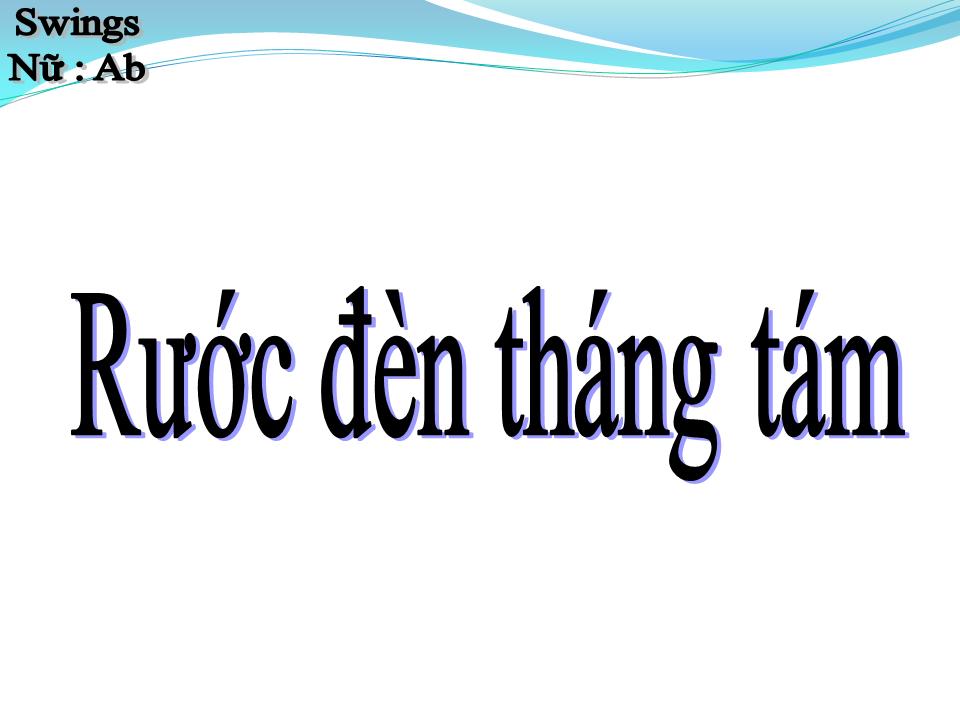 Lời bài hát RƯỚC ĐÈN THÁNG TÁM
