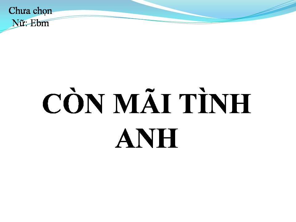 Lời bài hát CÒN MÃI TÌNH ANH